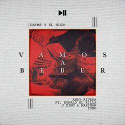 Cover of Vamos a Beber (feat. Ronald El Killa, J King & Maximan & Yomo)