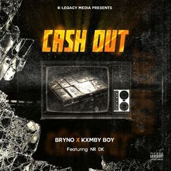 Cover of Cash Out (feat. Kxmby boy & NR DK)