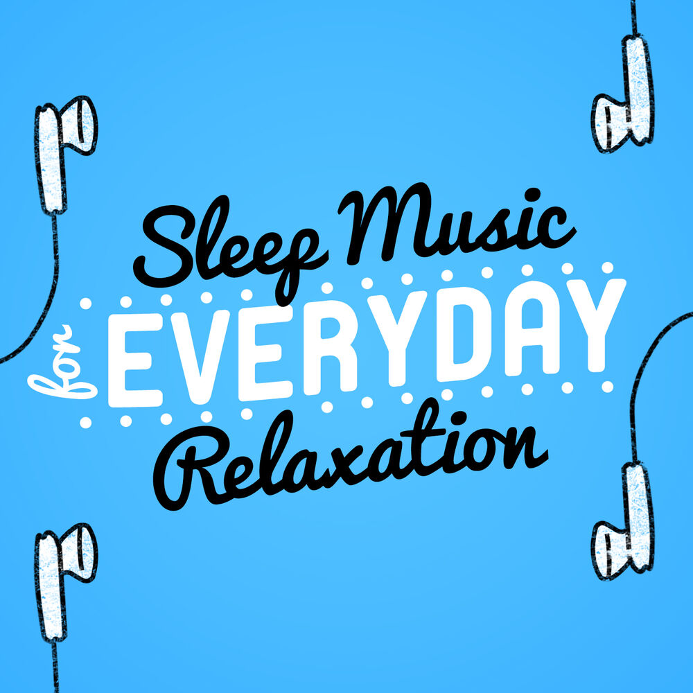 Picture of Sleep Music for Everyday Relaxation
