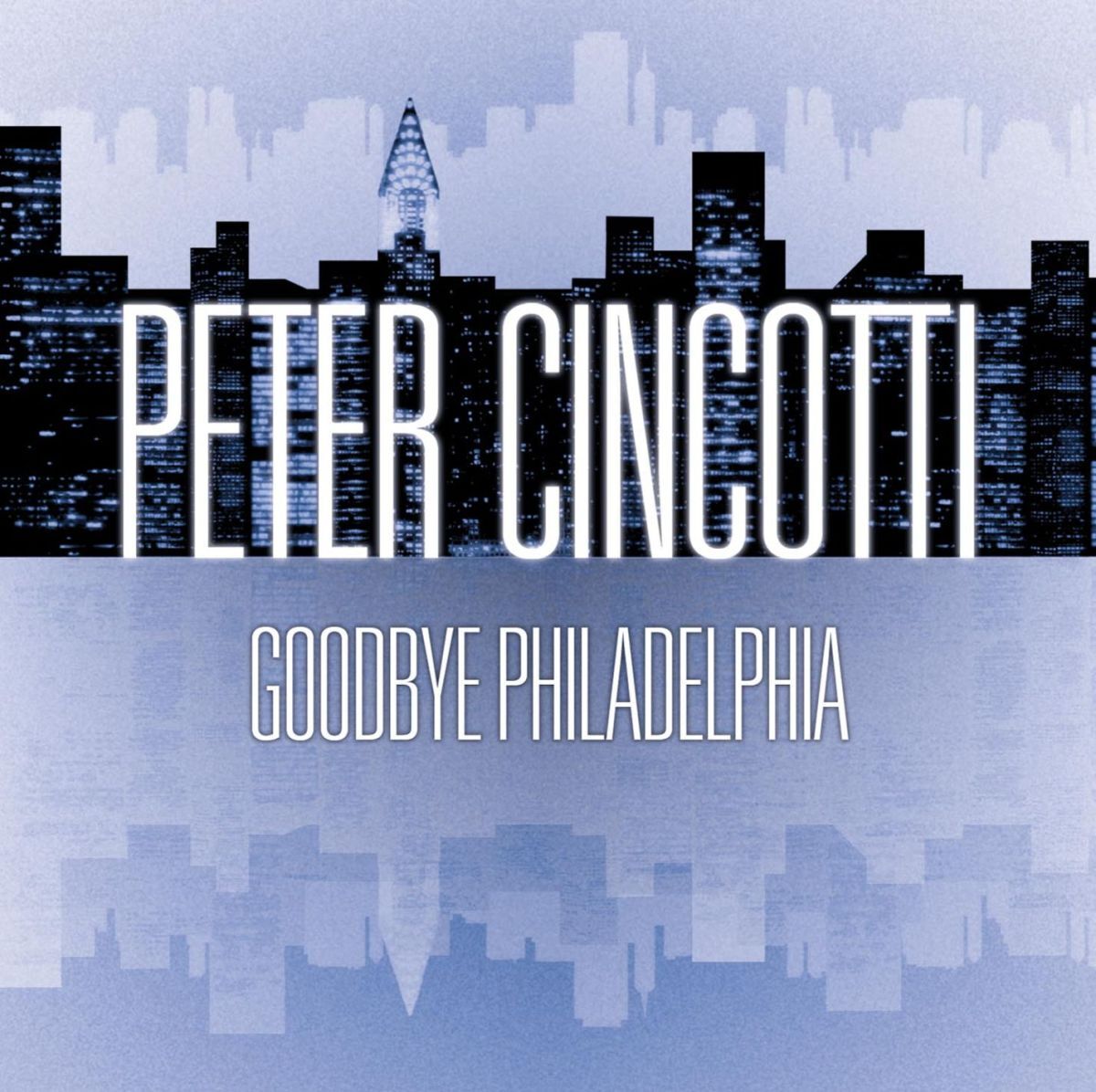 Album cover of Goodbye Philadelphia