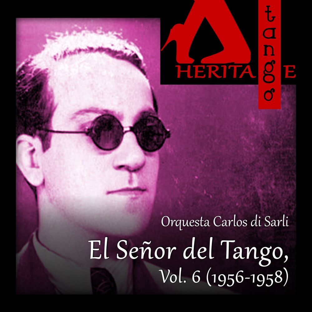 Picture of Carlos di Sarli, El Señor del Tango, Vol. 6 (1956-1958)