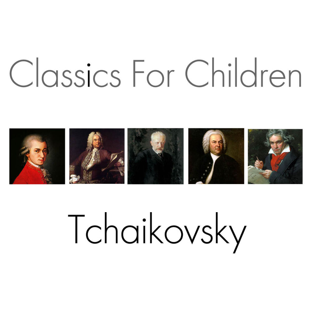 Picture of Classics For Children - Tchaikovsky