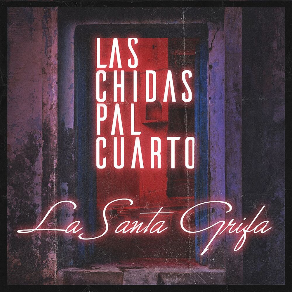 Picture of Las Chidas Pal Cuarto