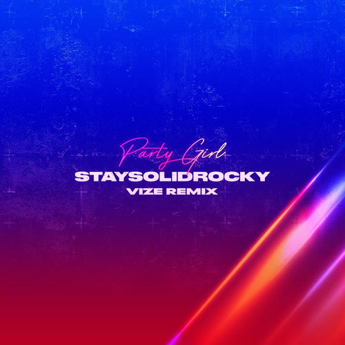 StaySolidRocky - Party Girl (VIZE Remix) | Deezer