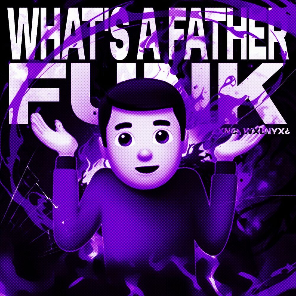 Picture of WHAT'S A FATHER FUNK