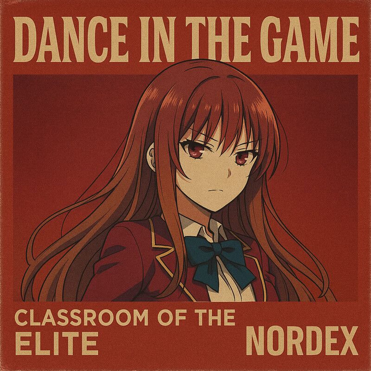 Album cover of Dance In The Game (Classroom Of The Elite)