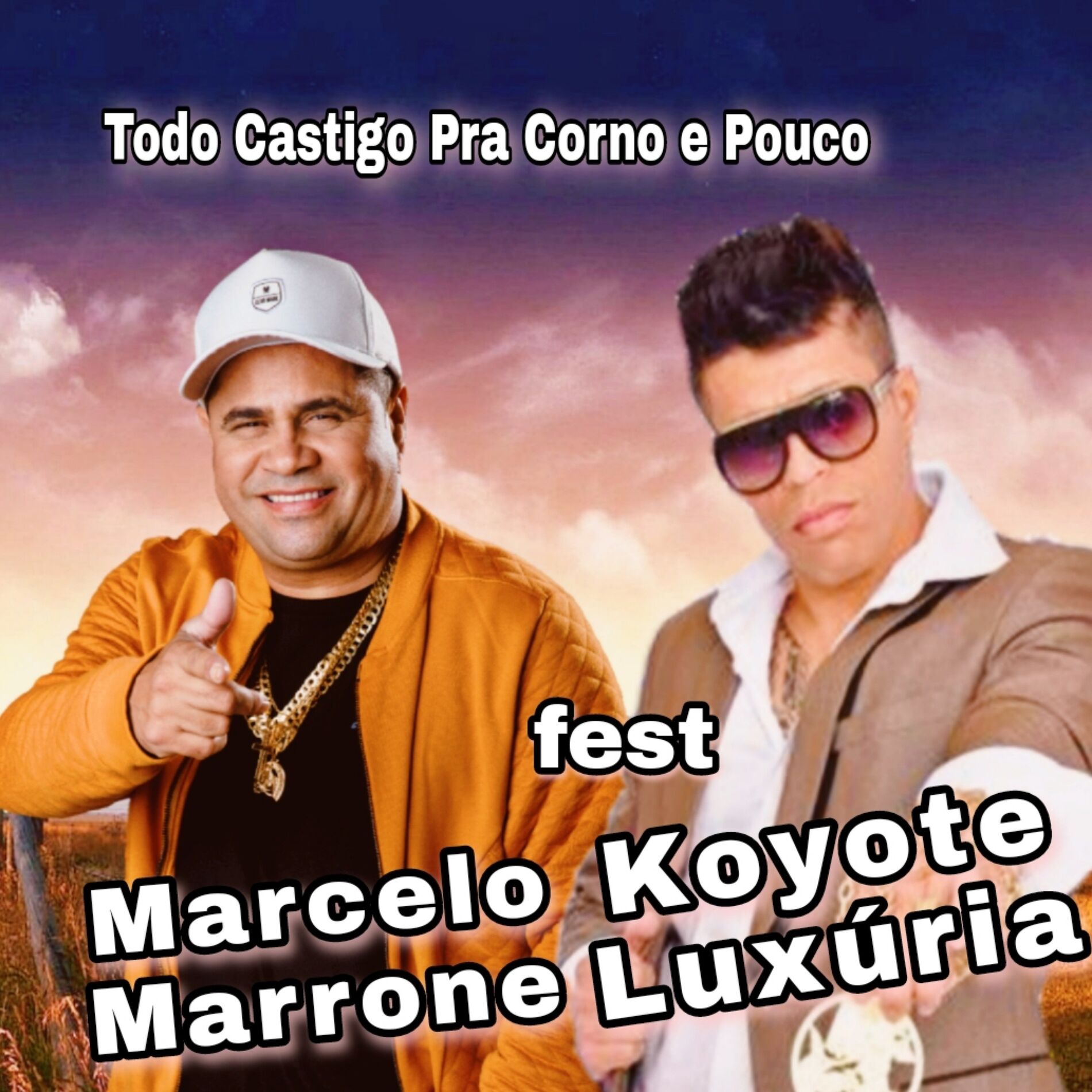 Album cover of Todo Castigo pra Corno é Pouco
