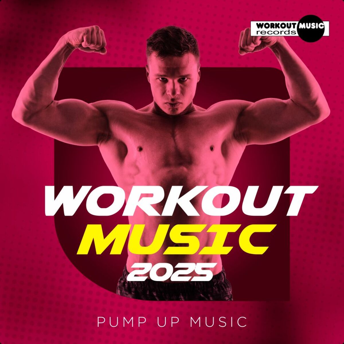 Album cover of Workout Music 2025: Pump Up Music