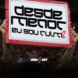 Cover of DESDE MENOR EU SOU RUIM 2
