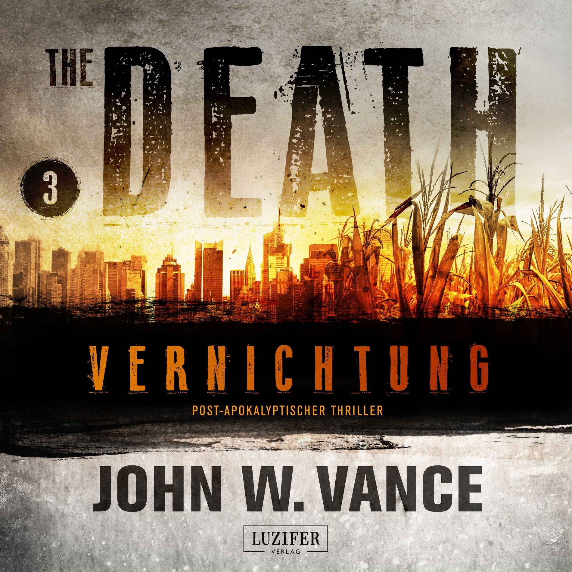 Album cover of VERNICHTUNG (The Death 3) (Endzeit-Thriller)
