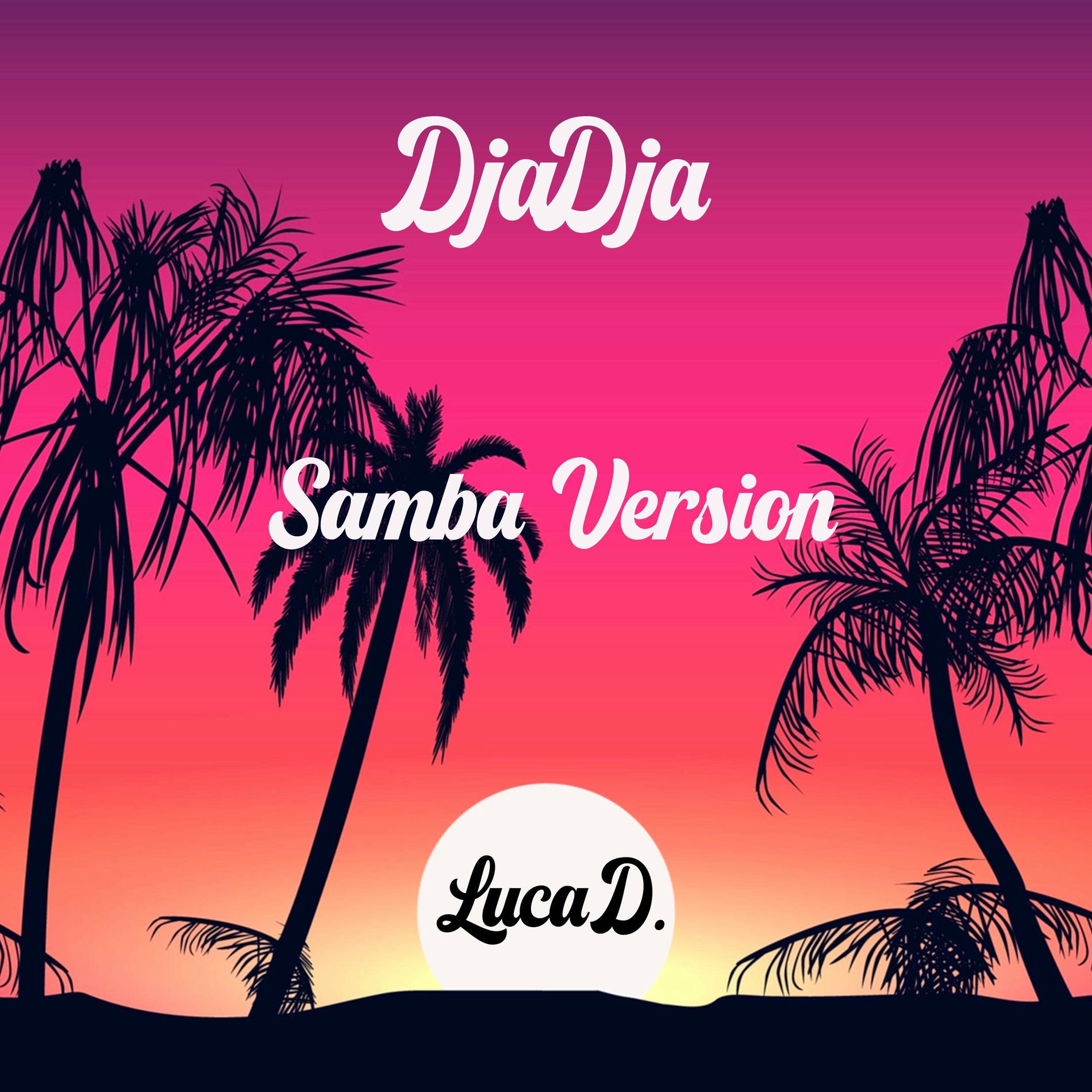 Album cover of Djadja (Samba Version)