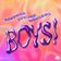 BOYS!