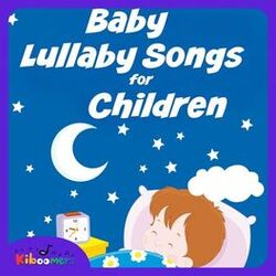 Baby Lullaby Songs For Children