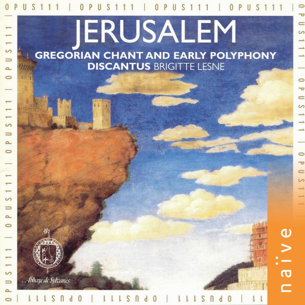 Picture of Jerusalem: Gregorian Chant and Early Polyphony