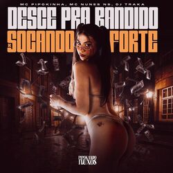 Cover of Desce pra Bandido X Socando Forte