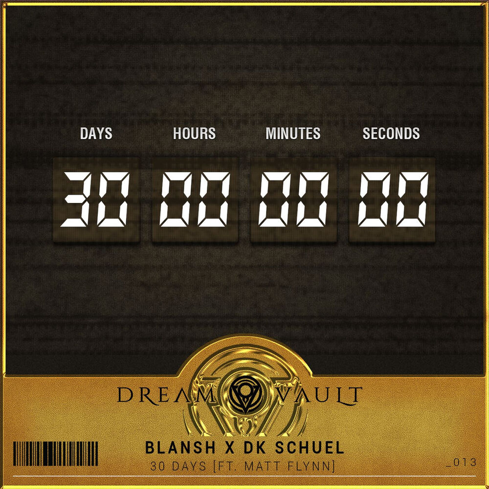 Picture of BLANSH x DK Schuel - 30 Days [Ft. Matt Flynn]