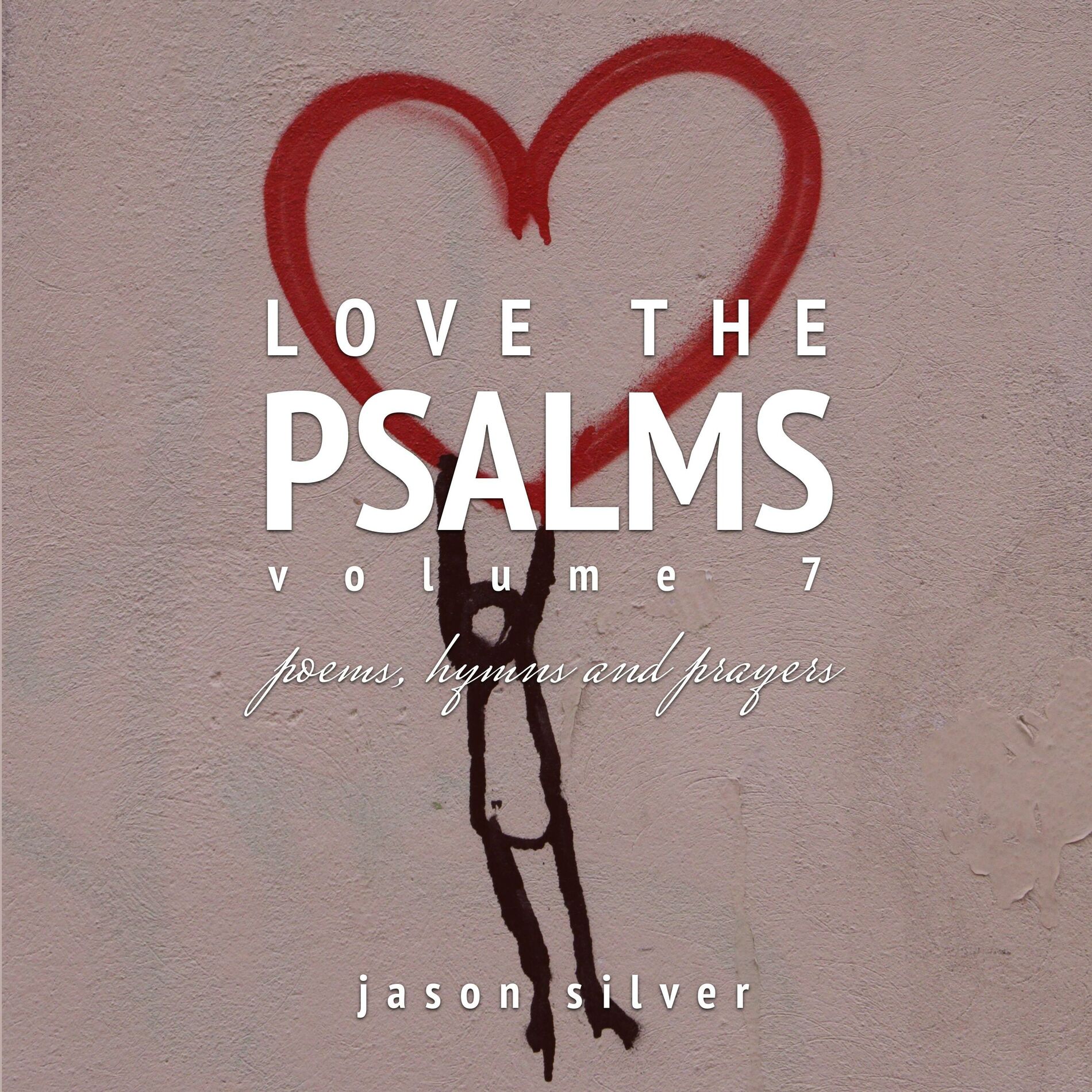 Album cover of Love the Psalms, Volume 7