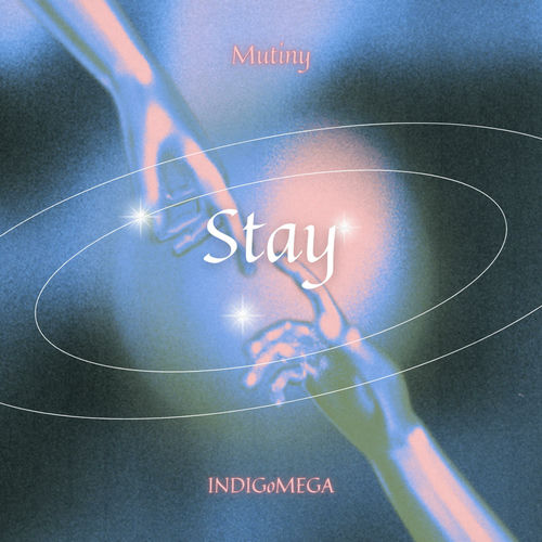 Stay (feat. INDIGoMEGA)