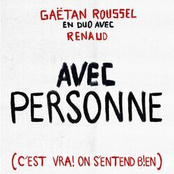 Cover of Avec personne (feat. Renaud) (c'est vrai on s'entend bien)