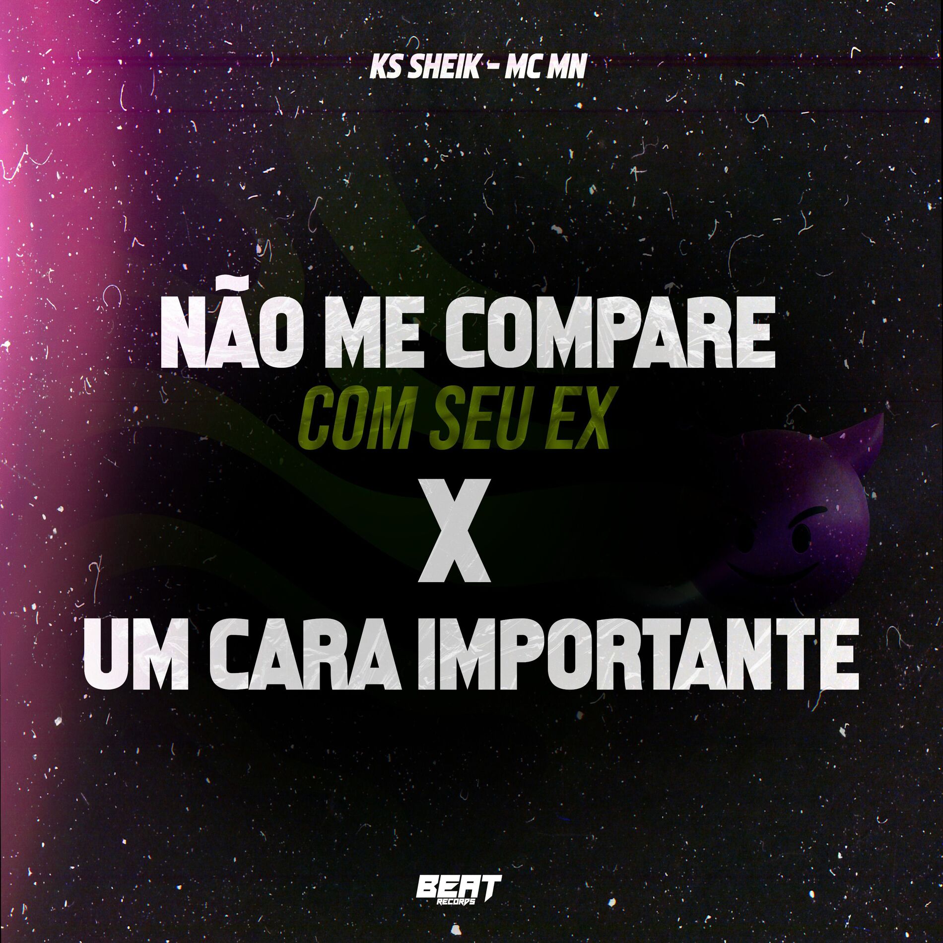 Album cover of Não Me Compare Com Seu Ex X um Cara Importante