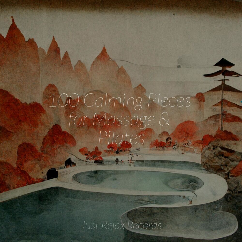 Picture of 100 Calming Pieces for Massage & Pilates