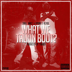 Cover of What We Talkin Bout