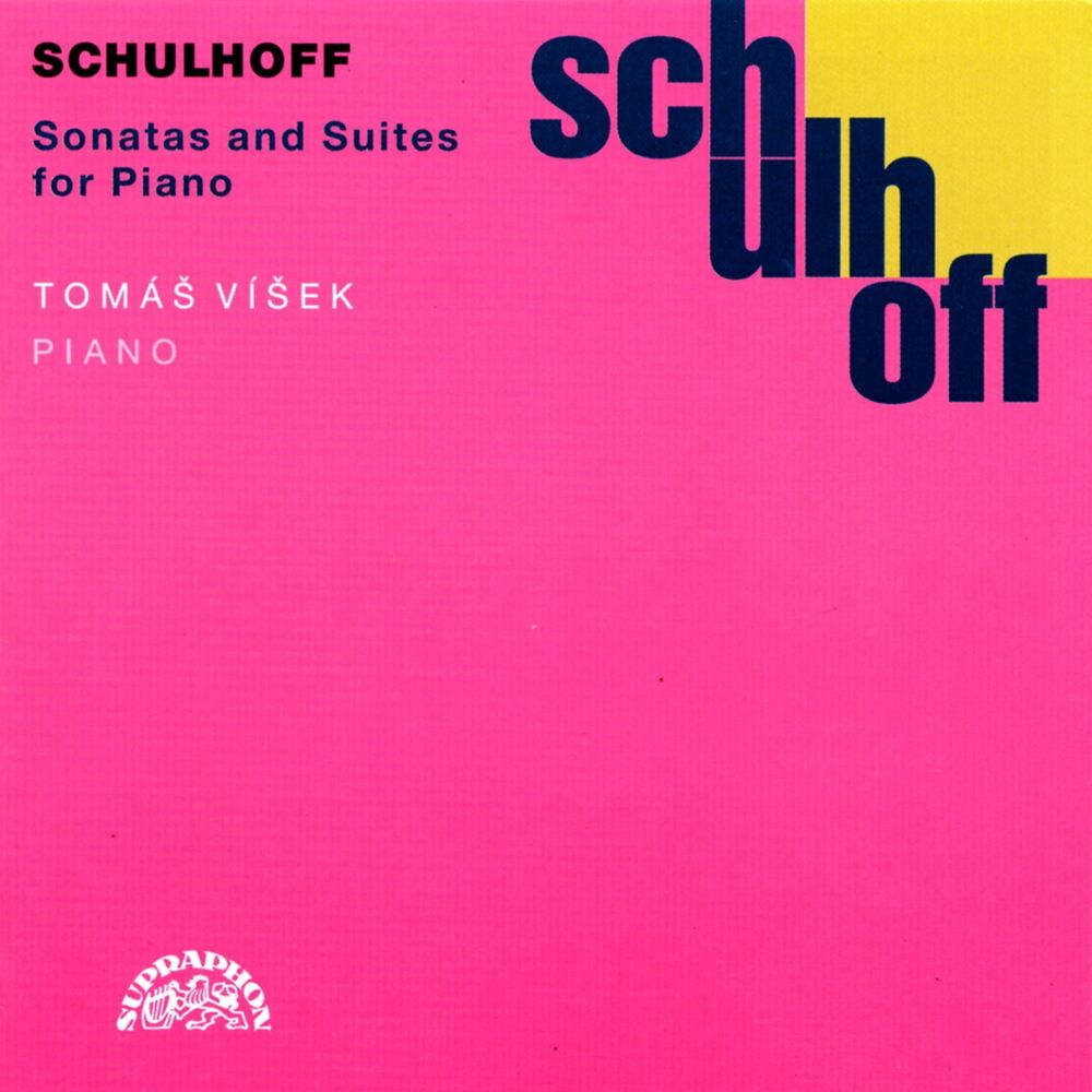 Picture of Schulhoff: Sonatas and Suites for Piano