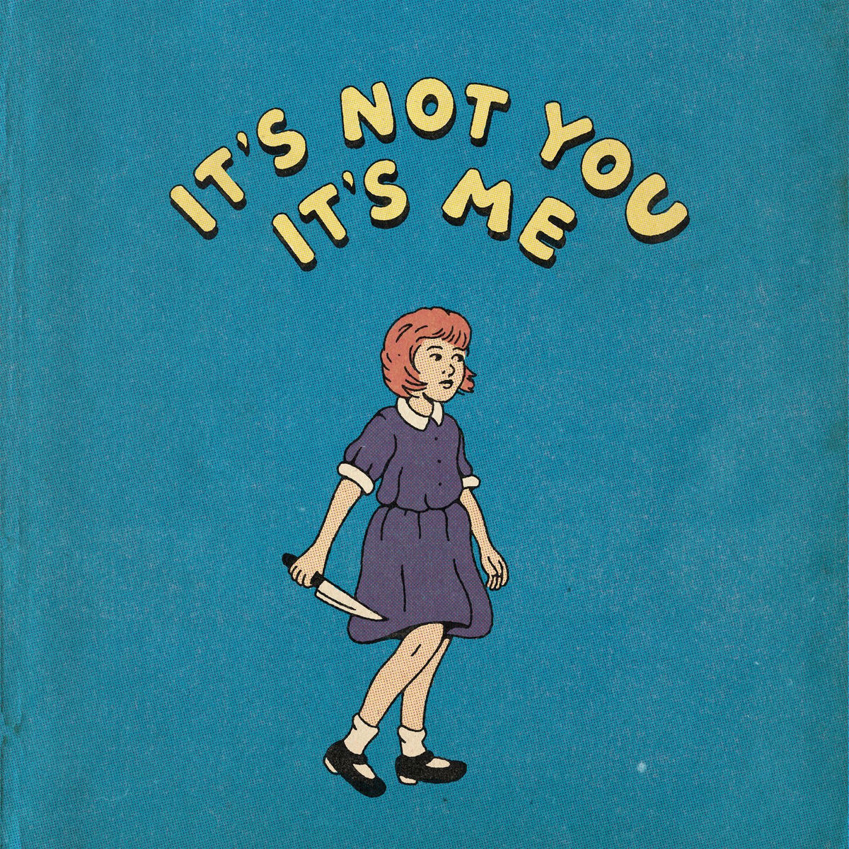 Album cover of It's Not You, It's Me