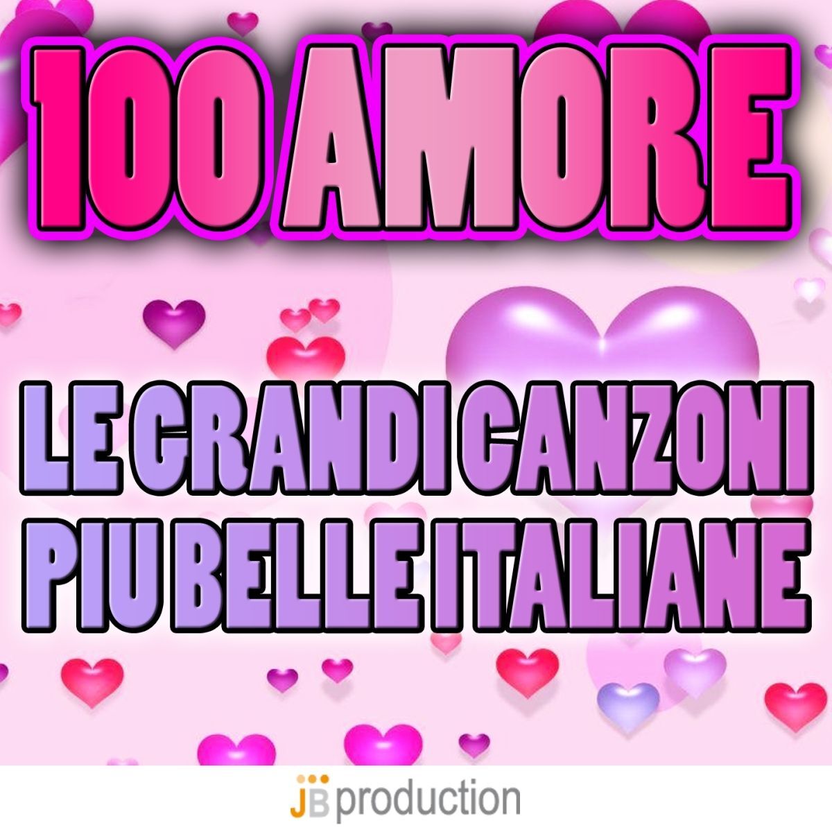 Album cover of 100 amore (Le grandi canzoni piu' belle italiane)