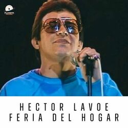 Cover of Hector Lavoe Feria Del Hogar, Vol. 2 (En Vivo)