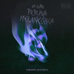 Cover of Perra Melancólica (Versión Acústica)