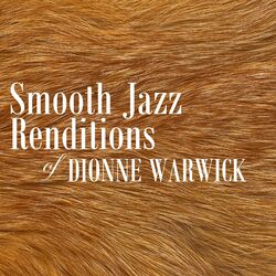 Cover of Smooth Jazz Renditions of Dionne Warwick (Instrumental)