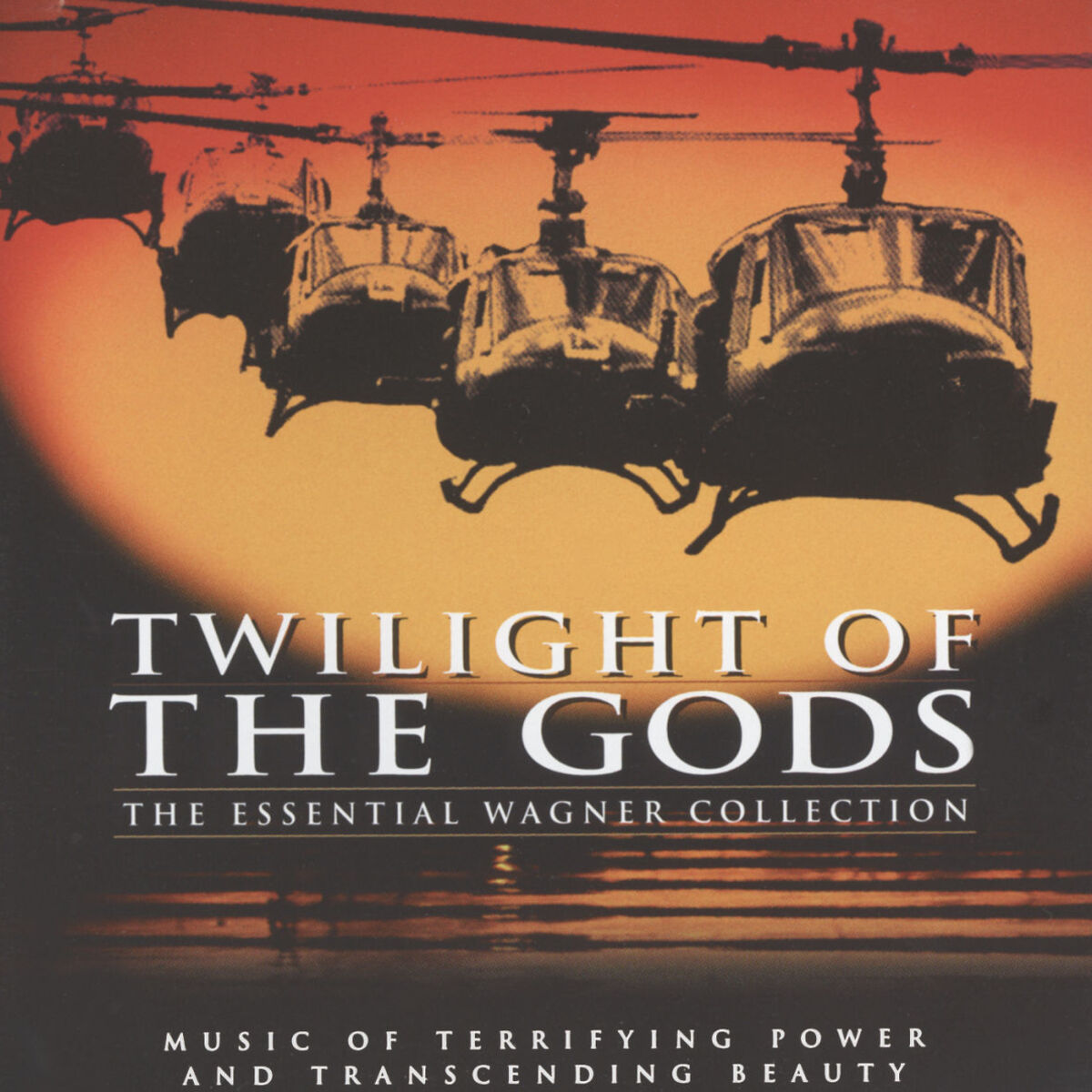Album cover of Twilight Of The Gods: The Essential Wagner Collection