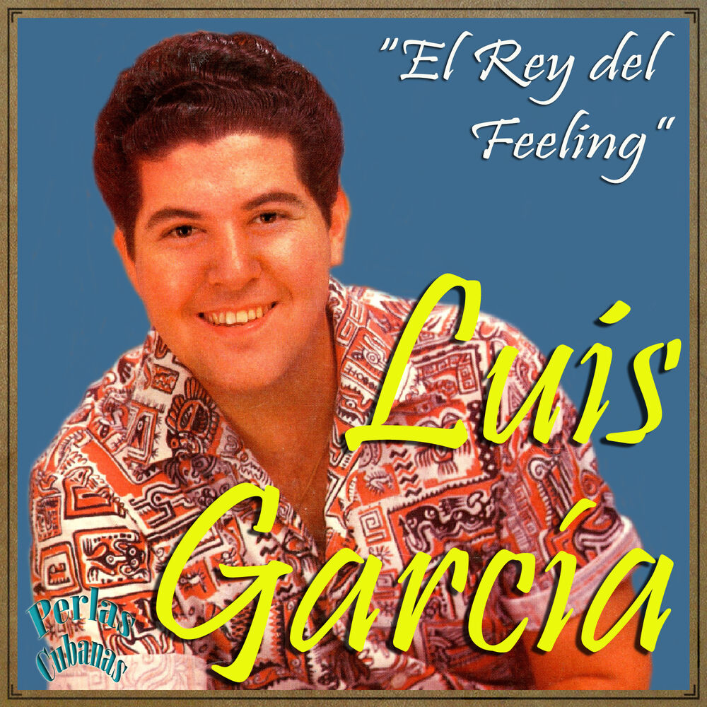 Picture of Perlas Cubanas: El Rey del Feeling