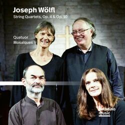 Cover of Joseph Wölfl: String Quartets, Op. 4 & Op. 10