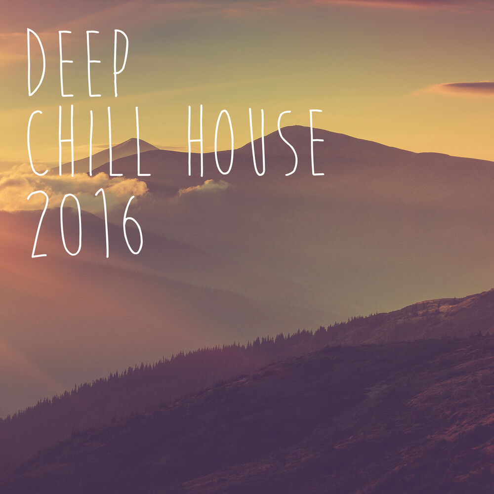Picture of Deep Chill House 2016
