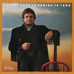 Cover of Johnny Cash Is Coming To Town
