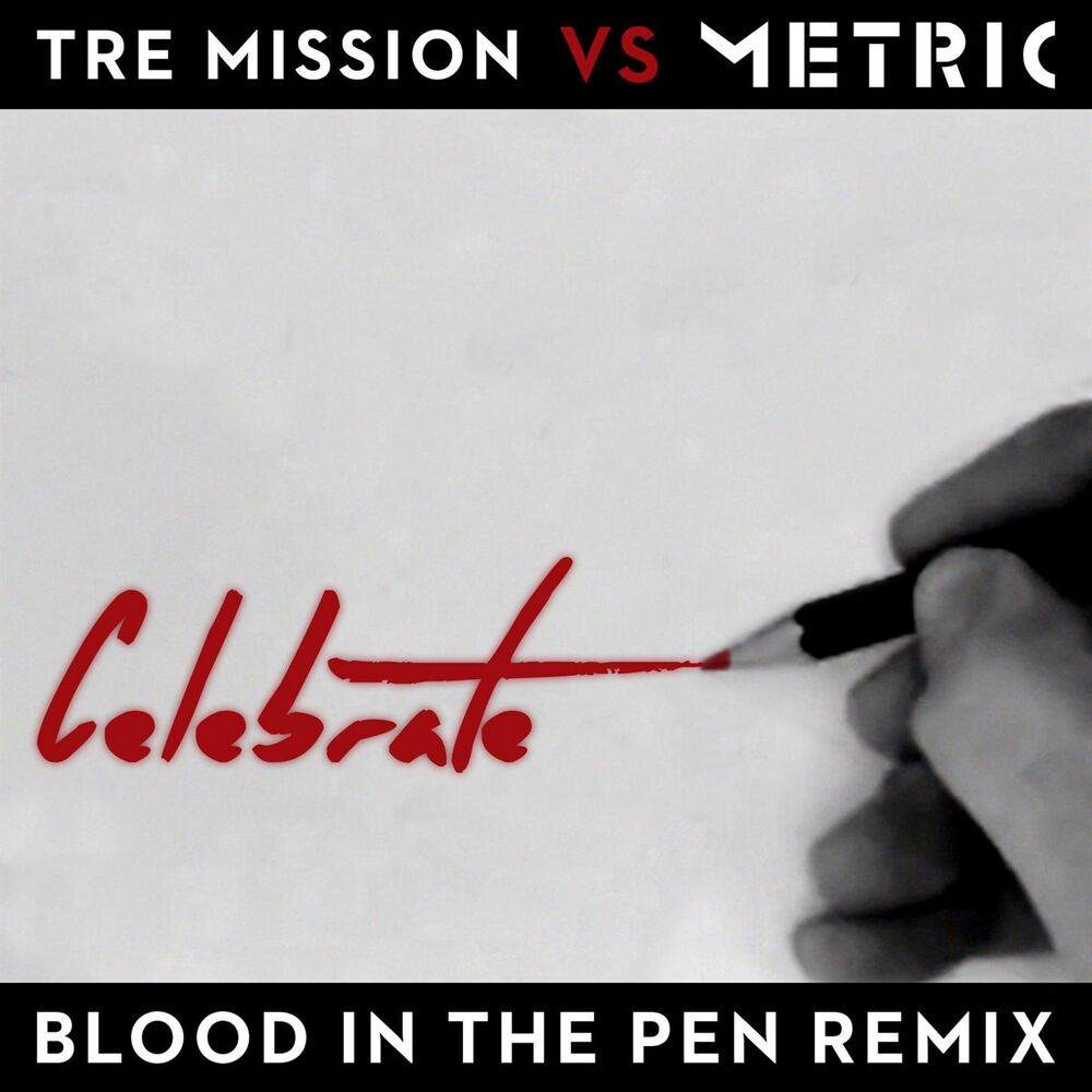 Picture of Celebrate (Blood in the Pen Remix)