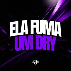 Ela Fuma Um Dry