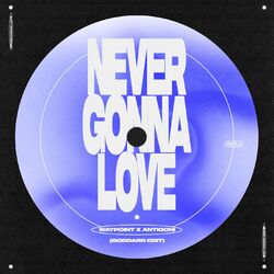 Cover of Never Gonna Love (goddard. Edit)