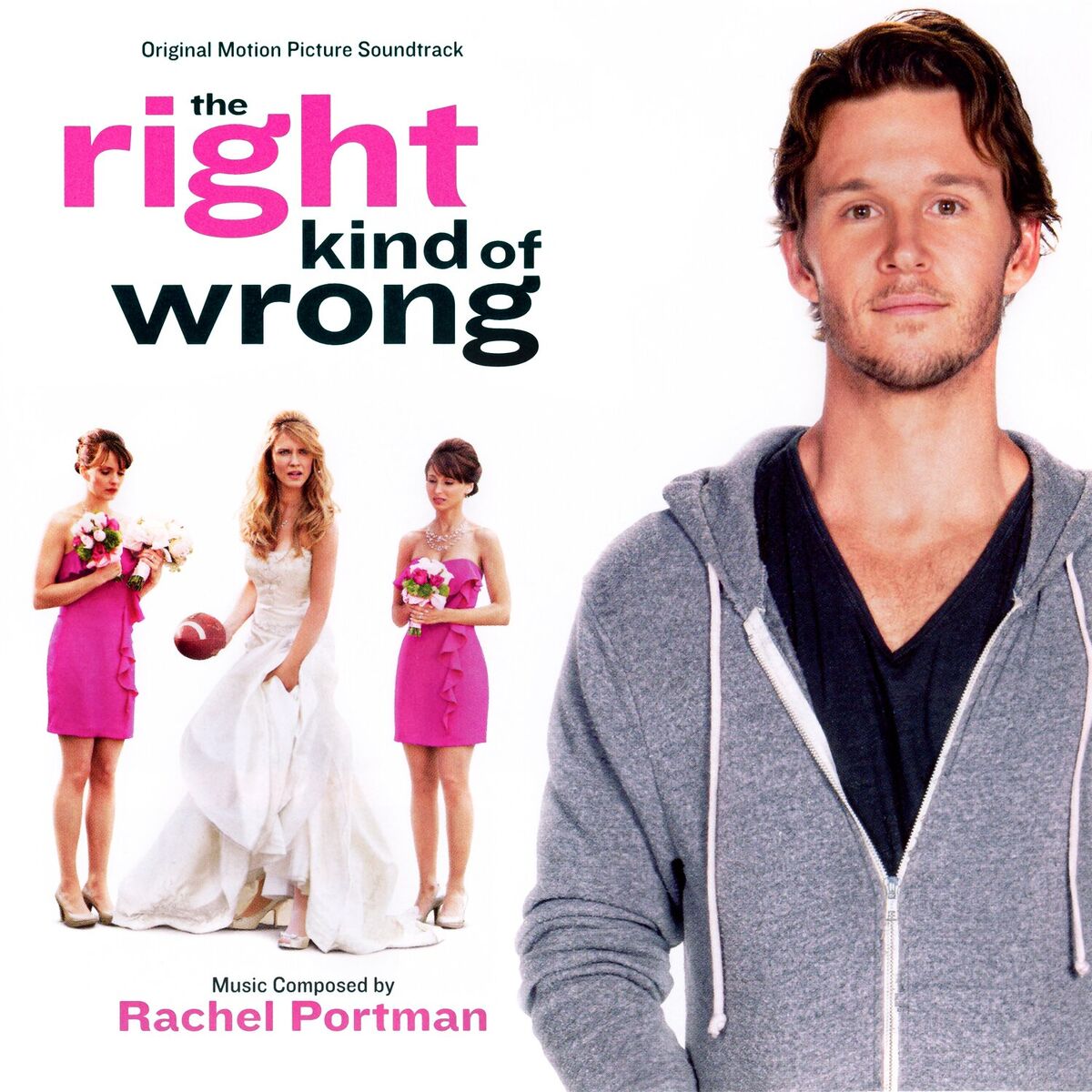 Album cover of The Right Kind of Wrong (Original Motion Picture Soundtrack)