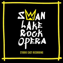 Cover of Swan Lake Rock Opera (Studio Cast Recording)