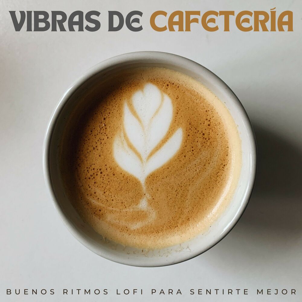 Picture of Vibras De Cafetería: Buenos Ritmos Lofi Para Sentirte Mejor