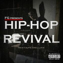 Cover of FG Presents: Hip-Hop Revival (Mixtape Deluxe)