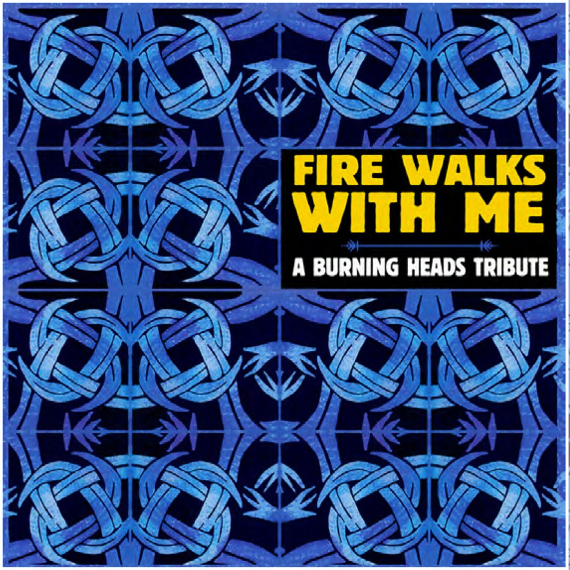 Album cover of Fire Walks with Me : Tribute to Burning Heads