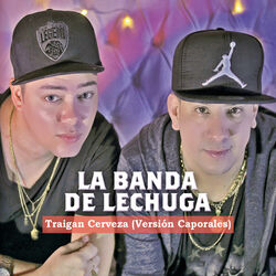 Cover of Traigan Cerveza (Version Caporales)