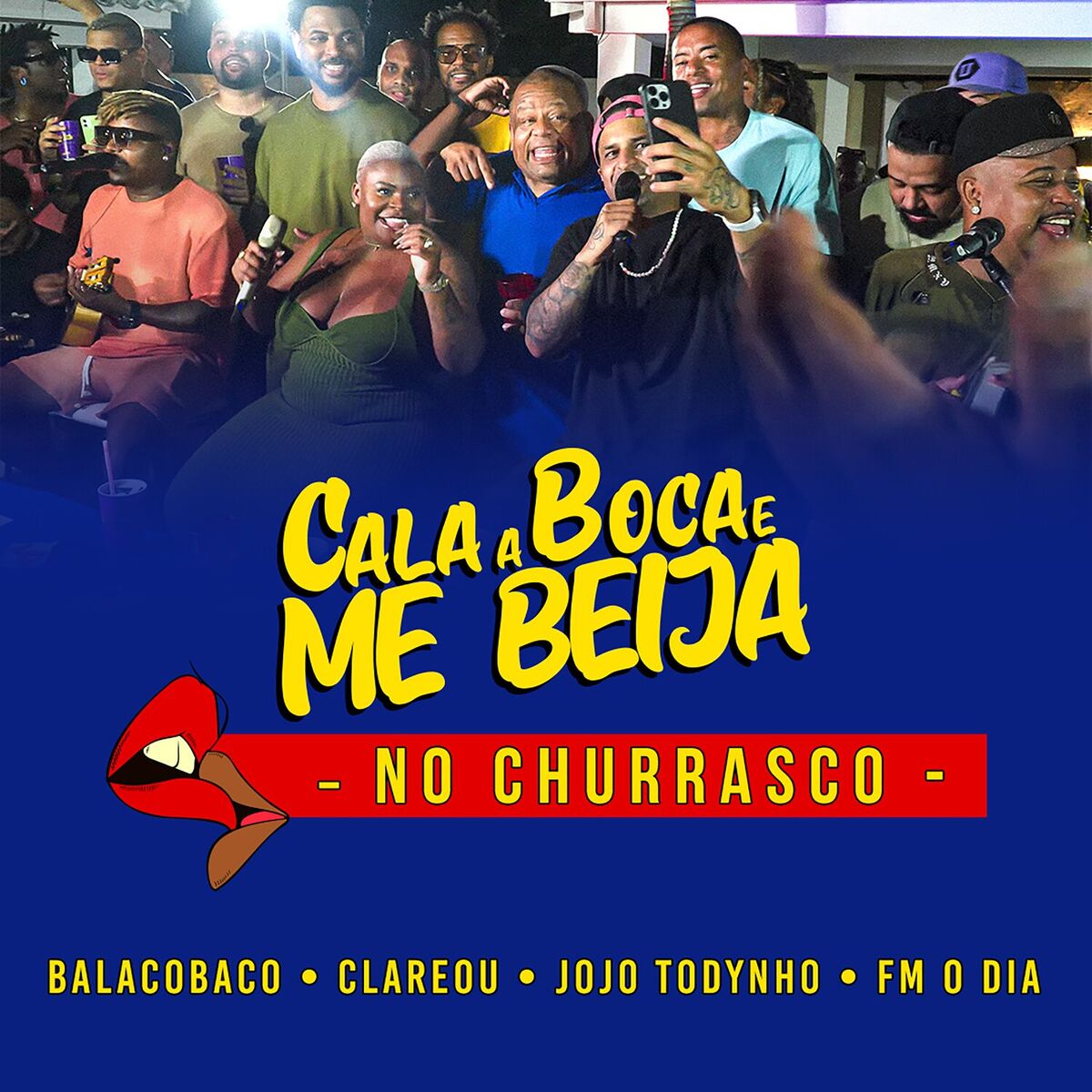 Album cover of Cala a Boca E Me Beija (No Churrasco Ao Vivo)