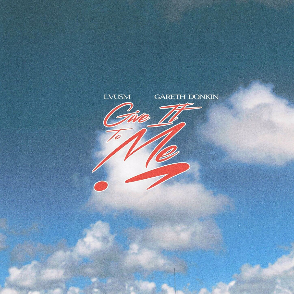 Album cover of Give It To Me