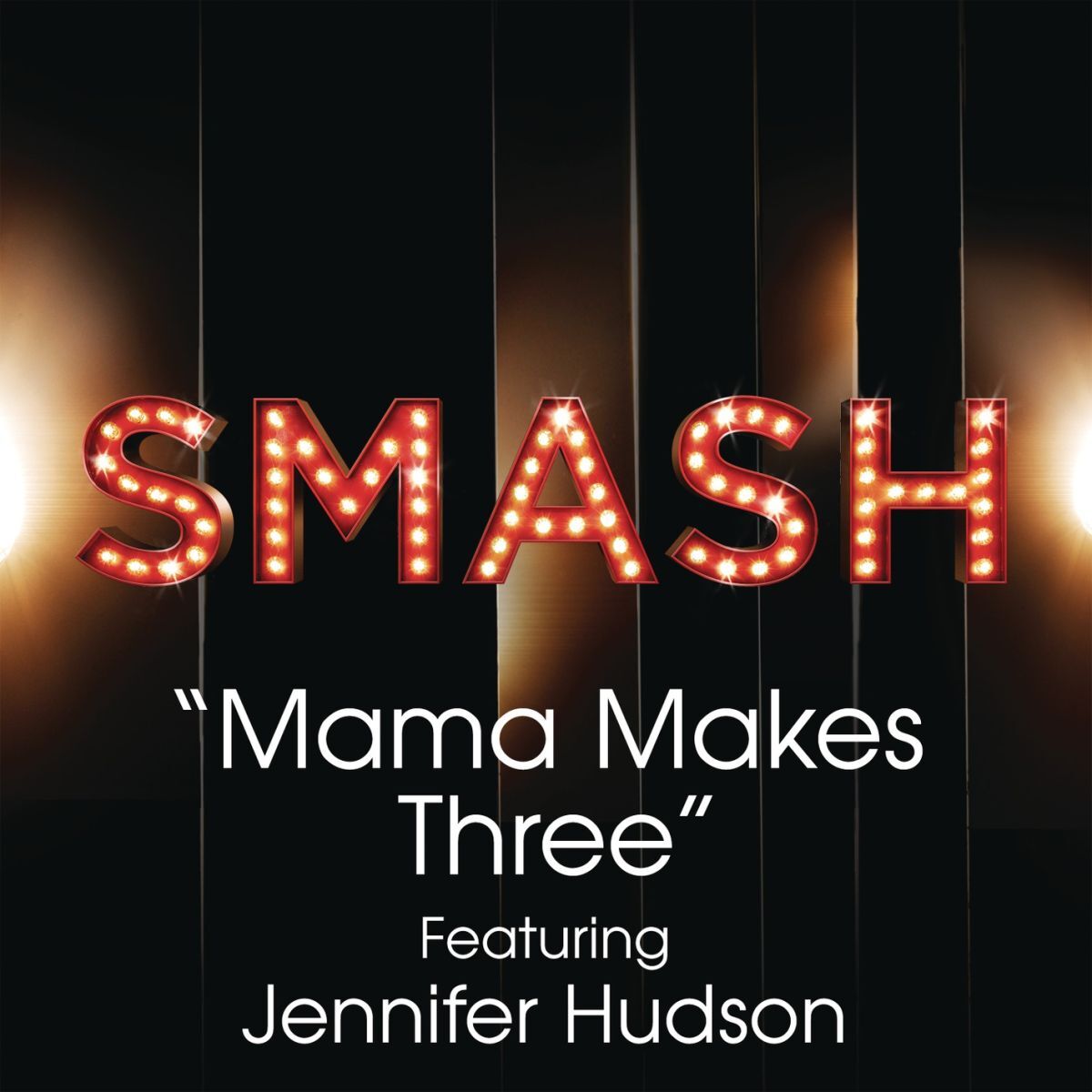 Album cover of Mama Makes Three (SMASH Cast Version) (feat. Jennifer Hudson)