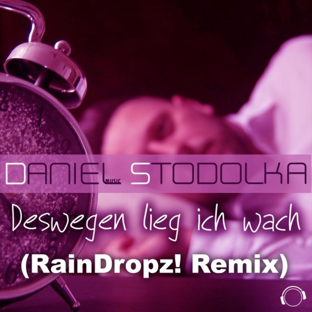Picture of Deswegen lieg ich wach (RainDropz! Remix)